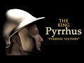 King Pyrrhus 3D and the Pyrrhic Victory