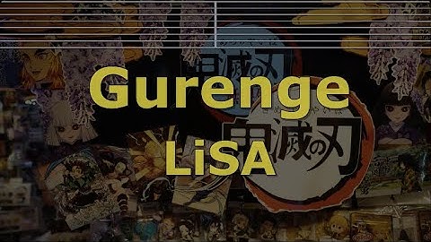 Download Demon Slayer Gurenge Full Mp3 Free And Mp4
