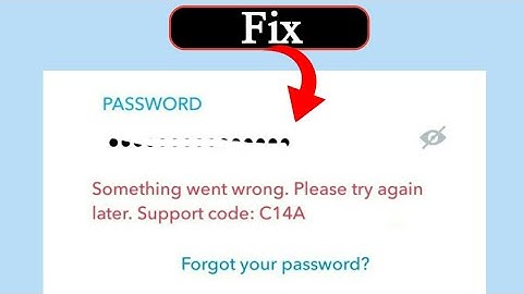 How to fix snapchat something went wrong please try again later problem