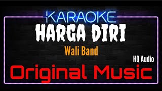 Karaoke Harga Diri ( Original Music ) HQ Audio - Wali Band
