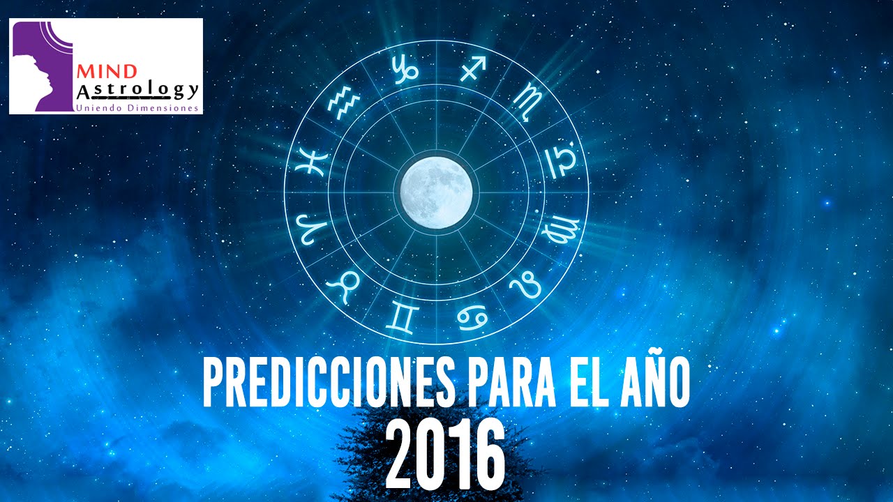 Predicciones 2016 Horangel Para Ti | predicciones para el a 241 o 2016 astrolog 237 a v 233 dica youtube Predicciones 2016 Horangel Para Ti | predicciones para el a 241 o 2016 astrolog 237 a v 233 dica youtube