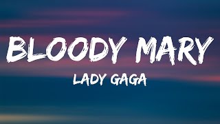 Lady Gaga - Bloody Mary (Lyrics)  [1 Hour Version]