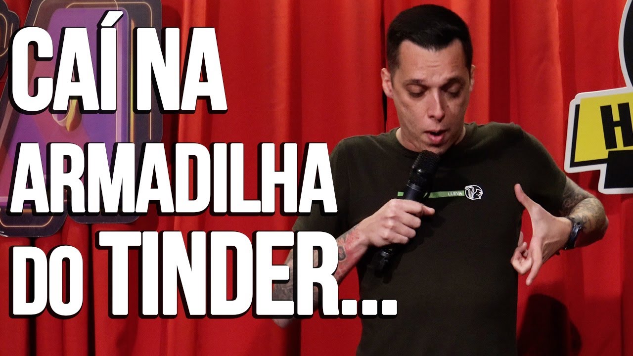 BAIXEI O TINDER - NIL AGRA - STAND UP COMEDY