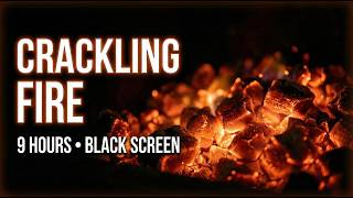 Crackling Fire & Black Screen | 9 Hours of Pure Fireplace Ambience for Rest