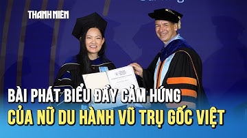 Bài phát biểu đầy cảm hứng của Amanda Nguyễn, người phụ nữ gốc Việt đầu tiên du hành vũ trụ