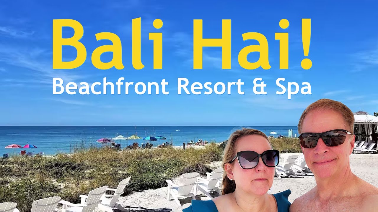 Bali Hai Beachfront Resort and Spa Anna Maria Island Top 5 Reasons to