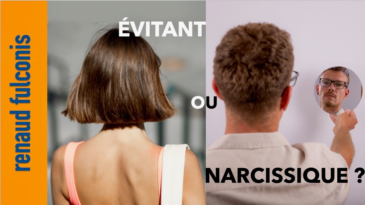 Comment différencier évitant et narcissique ?