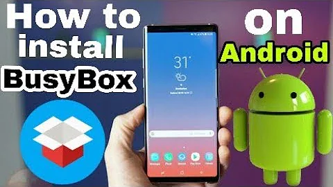 How to Install Busybox on Android (Root)