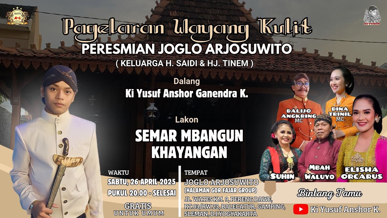LIVE WAYANG KI YUSUF ANSHOR / SEMAR MBANGUN KHAYANGAN / JOGLO ARJOSUWITO (HALAMAN FAJAR GROUP)