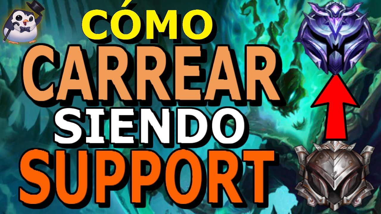 COMO CARREAR siendo SUPPORT | GUÍA para SER un BUEN SOPORTE S10