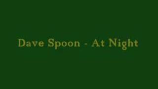 Dave Spoon - At Night
