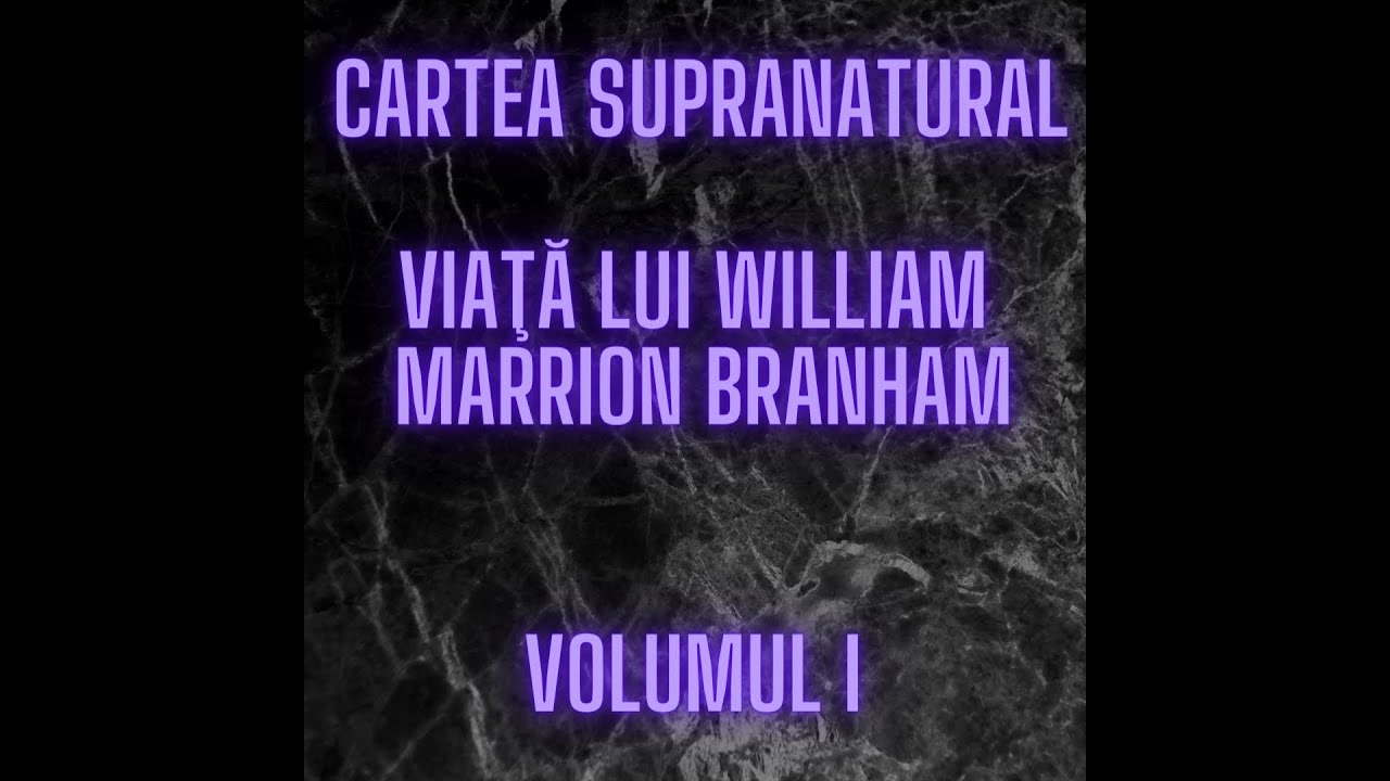 Viaţă Lui William Marrion Branham 