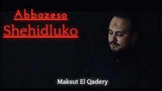 ABBAZESO SHEHIDLUKO - Maksut El Qadery (Clip Official)