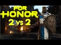 For Honor Open Beta - CRACK EM - 2v2 Deathmatch (For Honor Gameplay)
