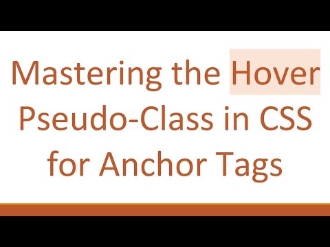 Mastering the Hover Pseudo-Class in CSS for Anchor Tags
