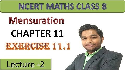 Mensuration Class 8th CBSE Chapter 11 || Maths || exercise 11.1