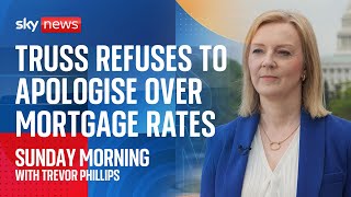 Liz Truss refuses to apologise over higher mortgage rates