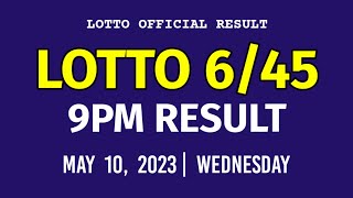 6/45 LOTTO RESULT TODAY 9PM DRAW May 10, 2023 Wednesday PCSO MEGA LOTTO 6/45 Draw Tonight