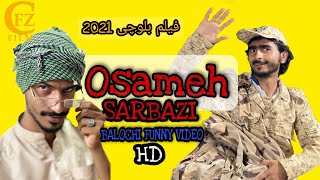 Osameh e Sarbazi | Balochi Comedy Video | Episode 01 (2021) CfzFilm