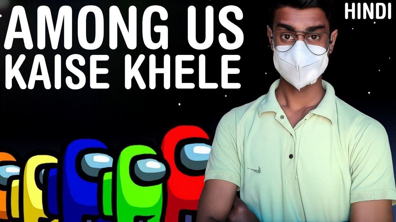 How To Play Among Us 2025 | Among Us Game Kaise Khele (Beginner Guide)