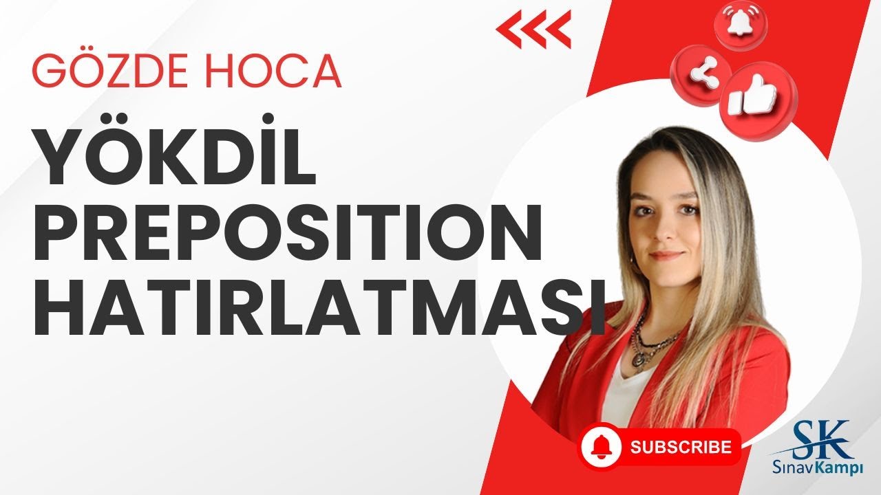 YÖKDİL PREPOSITION HATIRLATMASI | GÖZDE HOCA