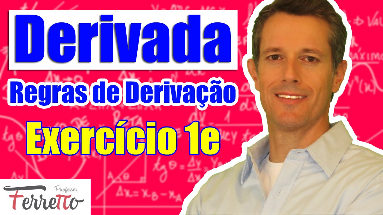 matematica enem formulas Regras de Derivação: Exercício 1e