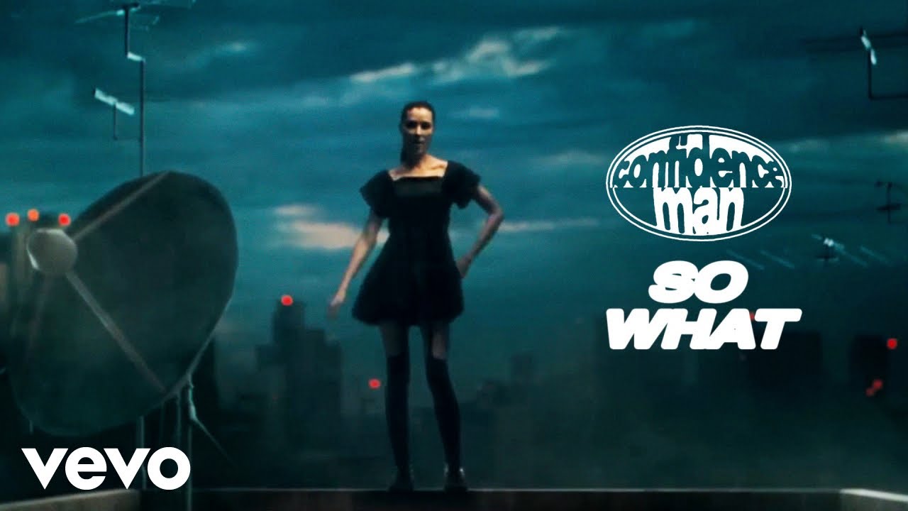 洋楽 Confidence Man Confidence Man - SO WHAT (Official Video) - YouTube