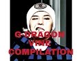 G-DRAGON VINE COMPILATION