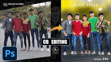 Photoshop Tutorial - CB Photo Editing | CB Editing in Photoshop | Group Photo editing | cb editing