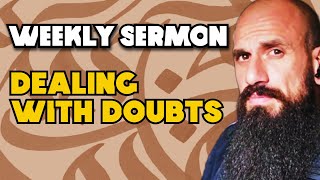 Sermon: Dealing with Doubts