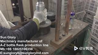 Steel bottle flask manufacturing process - Sun Glory