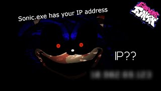 Friday Night Funkin Sonic.exe has your IP address | FNF MODS