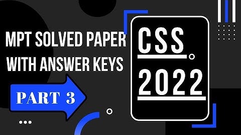 CSS 2022 MCQ based Preliminary Test (MPT) | Solved Paper PART 3 | Sir Fahad Alii