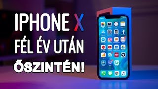 Fel Ev Az Iphone X Zel Oszinten Youtube