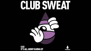 KADI (IL) - It's All About Karma (Extended Mix)
