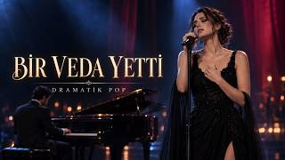 Bir Veda Yetti Duygusal Türkçe Pop Şarkı