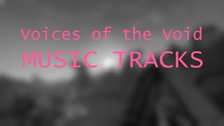 [PRE 0.6.2] Voices of the Void: Music tracks