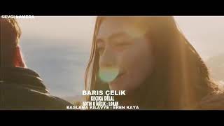 Barış çelik  kecika delal