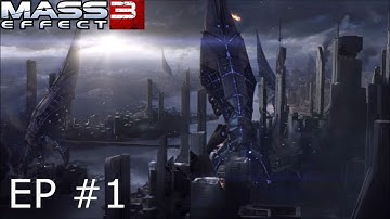 Mass Effect 3 - Ep1 - The Reapers Are Here