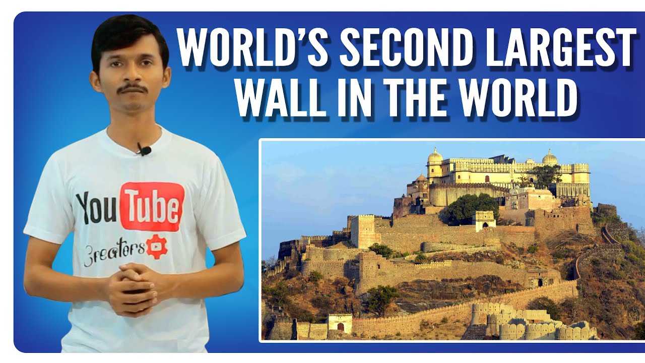 World 's Second Largest Wall Biggest Wall Kumbhalgarh Fort Rajasthan