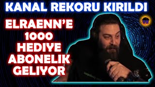 Elraen'e 1000 Hediye Abonelik Geliyor | Kanal Rekoru Kırılıyor