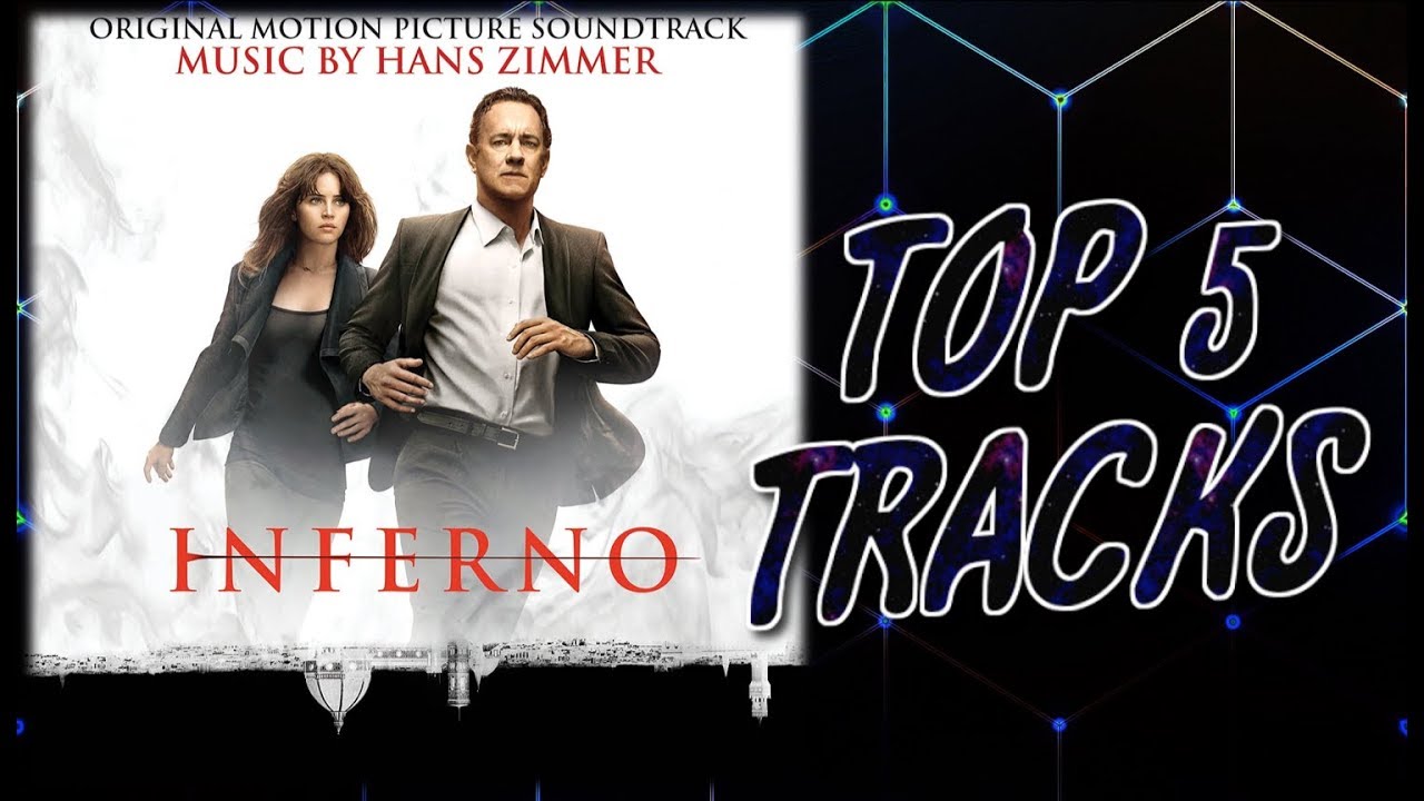 Inferno Original Motion Picture Soundtrack (Top 5 Tracks) - YouTube