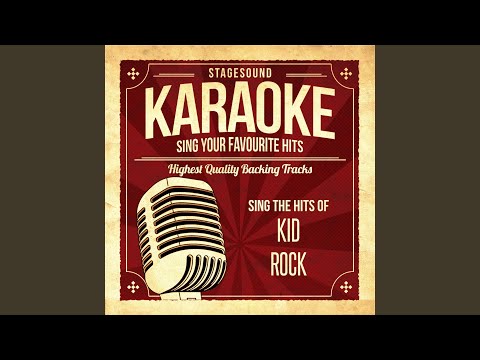 Only God Knows Why (Originally Performed By Kid Rock) (Karaoke Version)