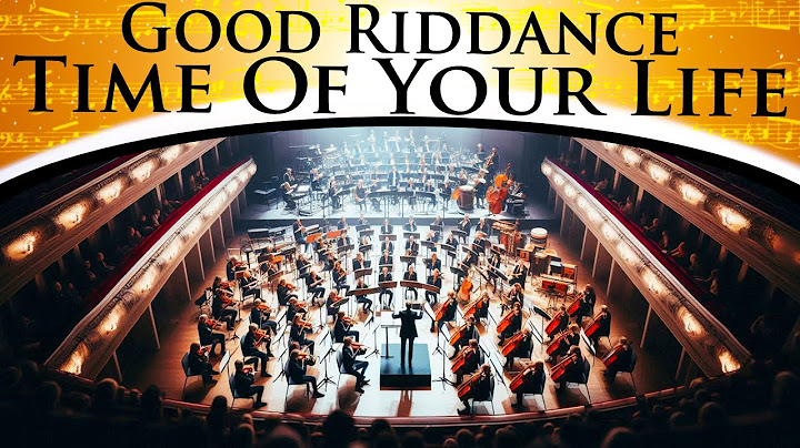 Good Riddance (Time of Your Life) Orchestral version - Orchestral performance video thumbnail