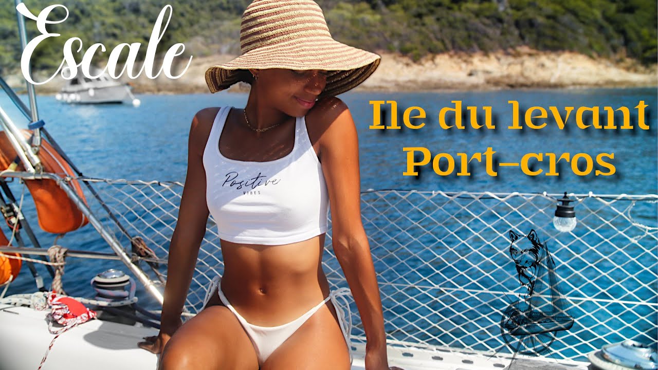 ILES d'OR : ile du levant , Port-Cros , Porquerolles en VOILIER ! ( Voilier coraille en voyage )