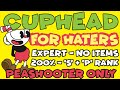 [WORLD RECORD] Cuphead HATER% in 1:12:27 (Current Patch)