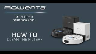 X-PLORER SERIE 375+/380+: How to clean the filter? (once a week) | Rowenta
