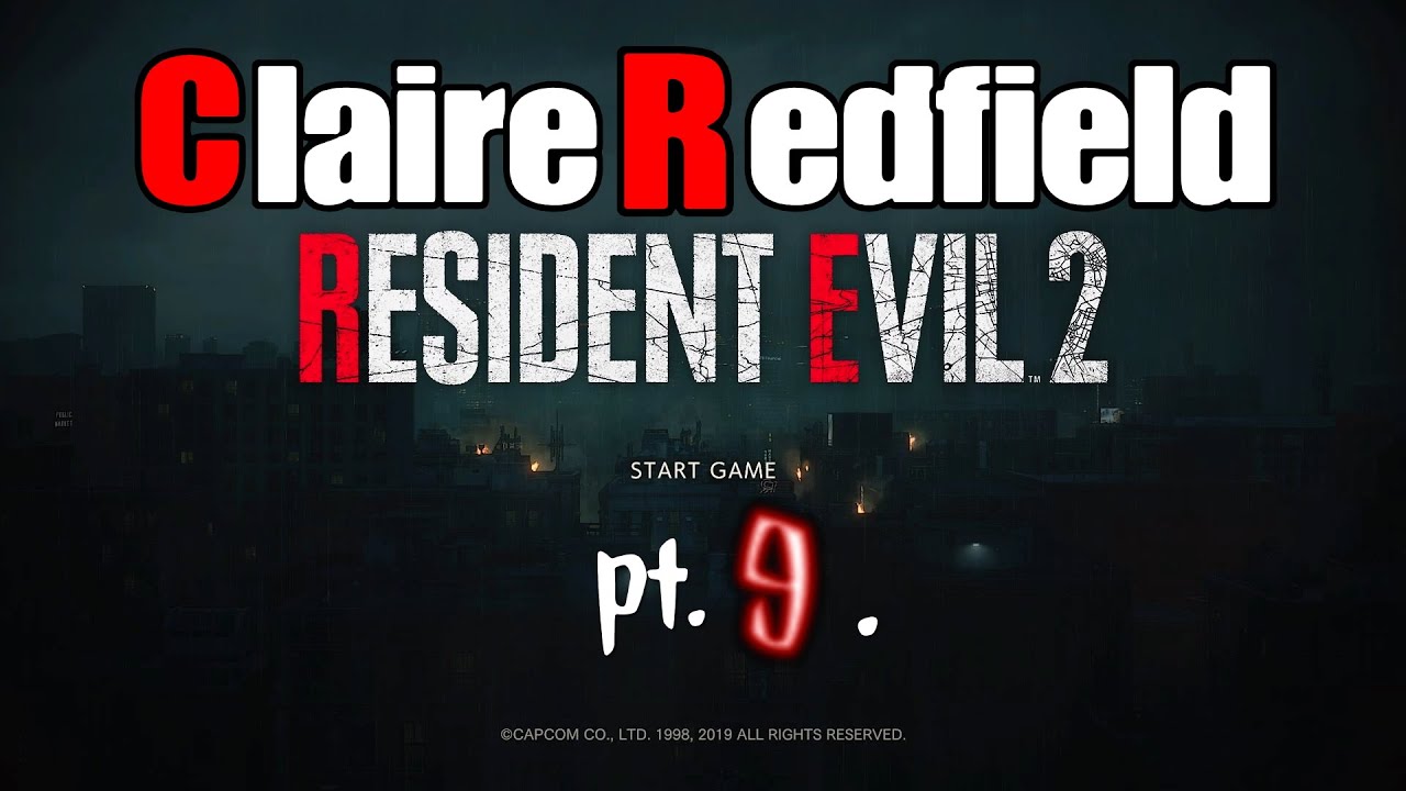 Resident Evil 2Claire Redfield playtrough pt.9. YouTube