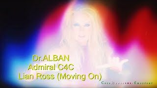 Dr Alban   Admiral C4C  Lian Ross( Moving On)Bobby To Extended Remix