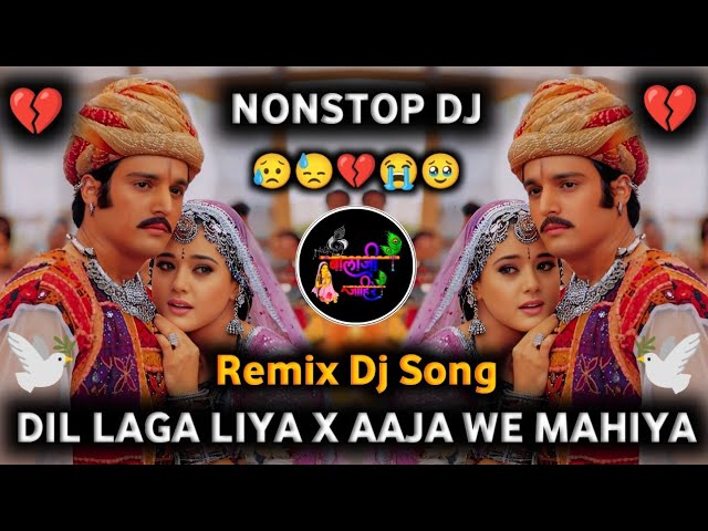 Dil Laga Liya X Aaja We Mahiya Remix Dj Mashup | Nonstop Dj Song | 90s Hindi Songs | Remix Dj Balaji